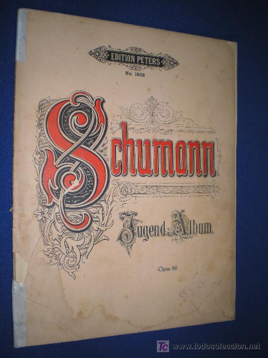 Partituras musicais: ALBUM JUGEND - R. SCHUMANN OPUS 68 - EDITION PETERS N&ordm; 1805