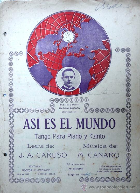 Partiture musicali: ASI ES EL MUNDO - TANGO - PARTITURA ORIGINAL - LETRA: J.A.CARUSO / MUSICA: M.CANARO
