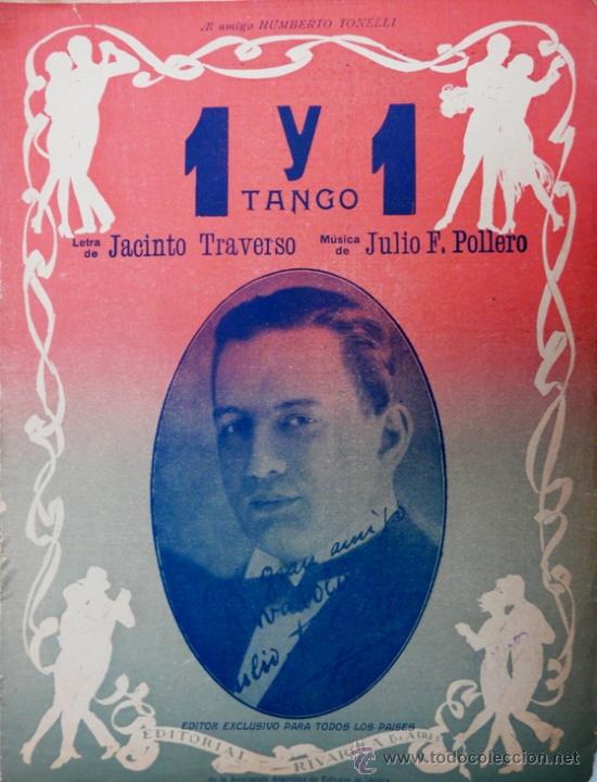 Partiture musicali: 1 y 1 - TANGO - LETRA: JACINTO TRAVERSO - MUSICA: JULIO F. POLLERO - PARTITURA ORIGINAL - A&Ntilde;O 1929