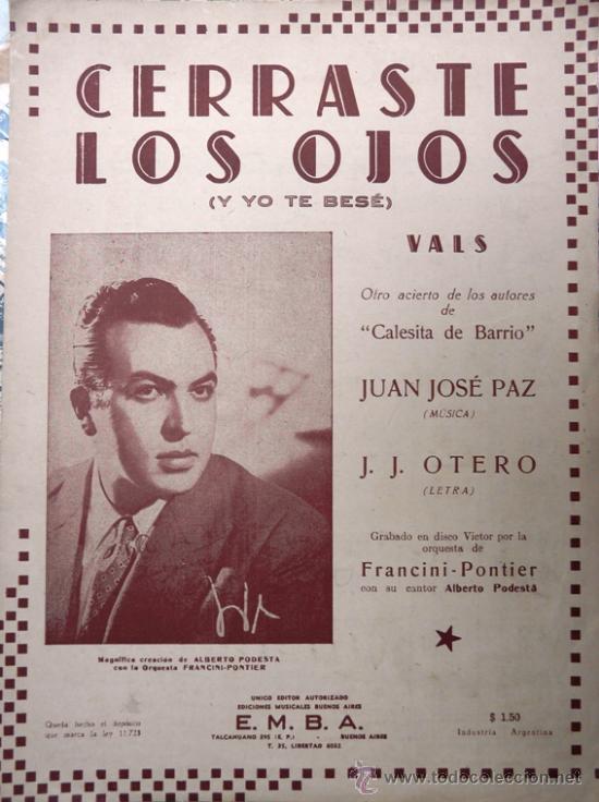 Partiture musicali: CERRASTE LOS OJOS (Y YO TE BESE) - VALS - PARTITURA ORIGINAL - LETRA:  OTERO - MUSICA:  PAZ - 1950