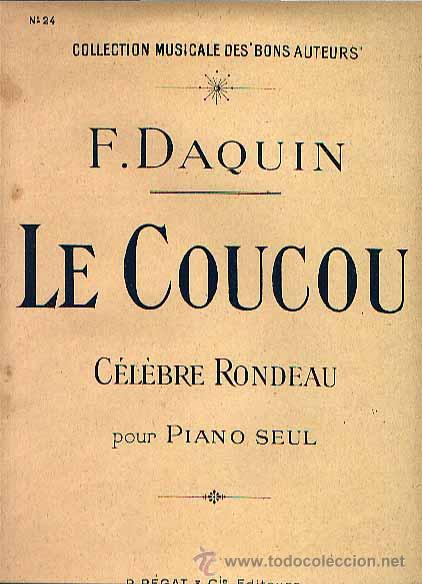 Musical scores: Le coucou c&eacute;lebre rondeau de Daquin