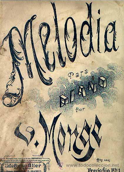 Musical scores: Melod&iacute;a para piano de V. Monge
