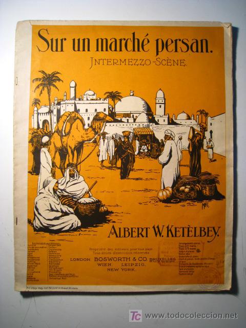 Musical scores: SUR UN MARCHE PERSAN - A. W. KETELBEY - PARTITURA