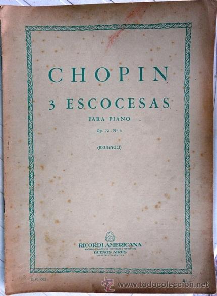 Partiture musicali: CHOPIN - 3 ESCOCESAS - PARA PIANO - PARTITURA, RICORDI AMERICANA, A&Ntilde;O 1946 - 10 PAG