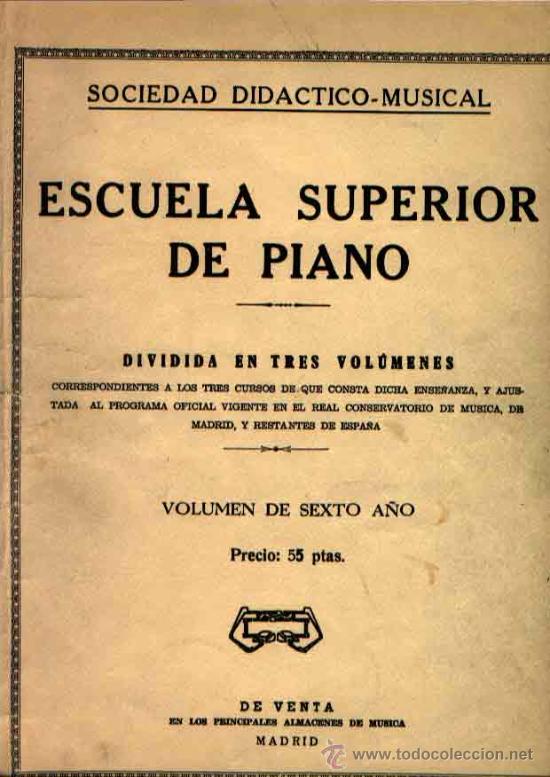 Partitions Musicales: ESCUELA SUPERIOR DE PIANO SOCIEDAD DIDACTICO MUSICAL SEXTO A&Ntilde;O