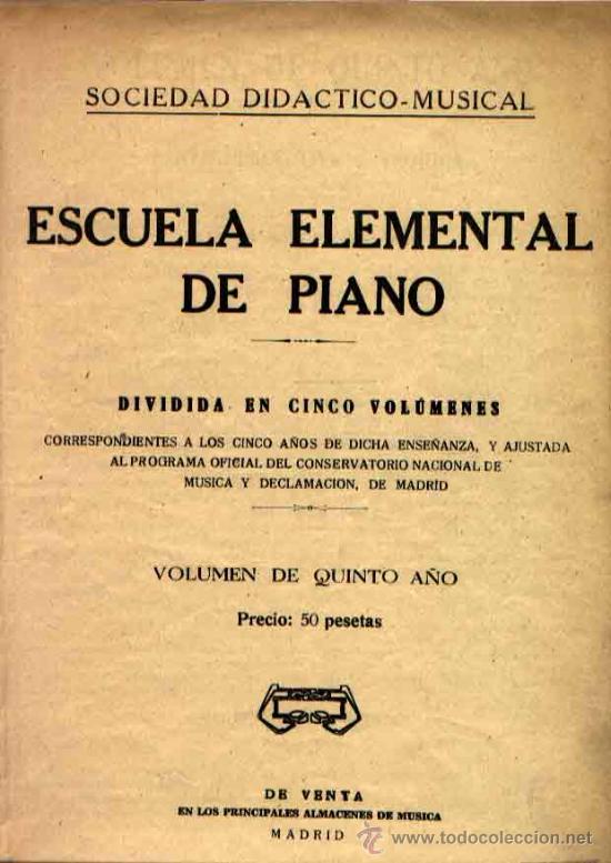 Partitions Musicales: ESCUELA ELEMENTAL DE PIANO VOLUMEN DEL QUINTO A&Ntilde;O