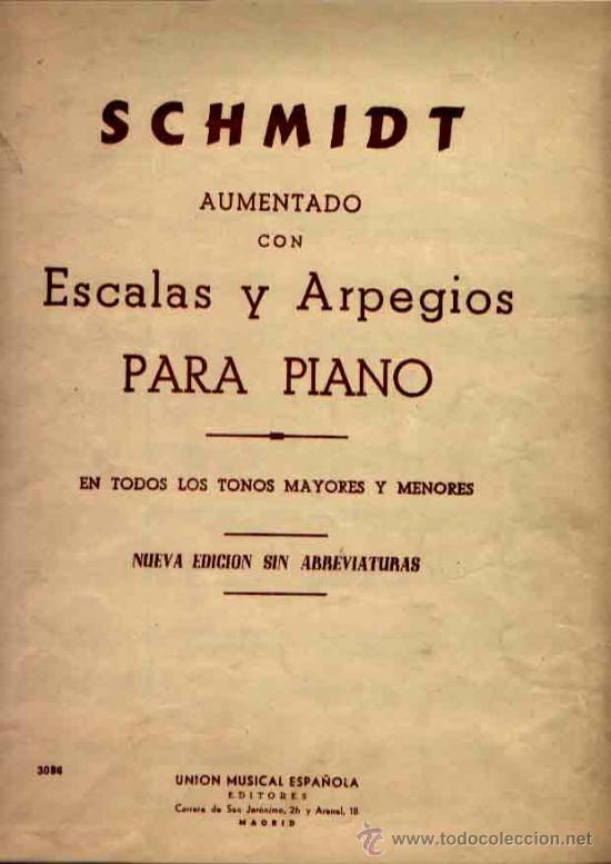 Partitions Musicales: ESCALAS Y ARPEGIOS PARA PIANO DE SCHMIDT