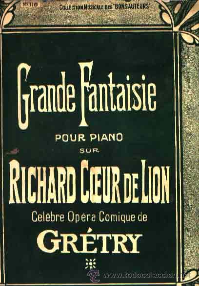 Musical scores: GRANDE FANTASIE POUR PIANO SUR RICHARD COEUR DE LION DE GRETRY