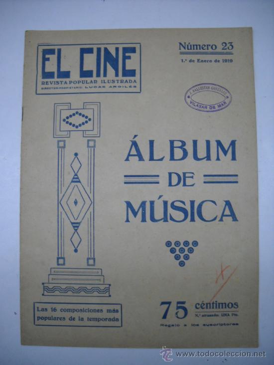 Partiture musicali: PARTITURAS:ALBUM DE M&Uacute;SICA N&ordm; 23. ENERO1919.25X34.16PP.MAJA DE ROMERO,LA TANA,LA ESTHER.....