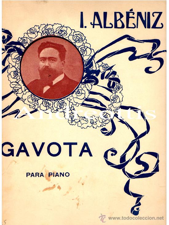 Partiture musicali: ANTIGUA PARTITURA: GAVOTA PARA PIANO  X I. ALBENIZ (DE LA 2&ordf; SUITE ANCIENNE)