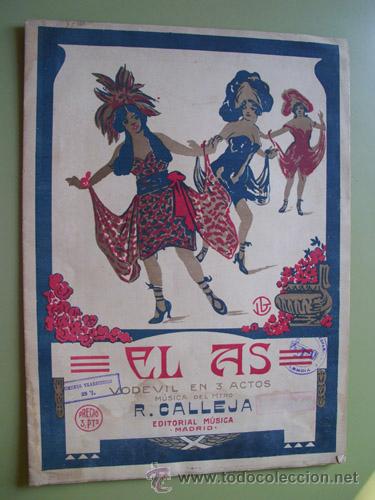 Musical scores: Partitura : EL AS. Vodevil en 3 actos. CALLEJA R. (M&uacute;sica). 1920