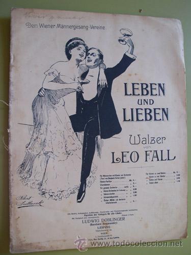 Partituras musicais: Partitura : LEBEN UND LIEBEN ( La vida y el amor ) - Vals. FALL Leo (M&uacute;sica)