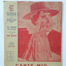 Partituras musicales: PARTITURA, CANTE MIO, PASODOBLE DE CANTE ESPAÑOL Y SIERRA BLANCA PASODOBLE ESTILIZADO, AÑO 1961
