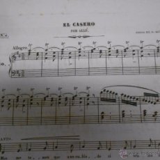 Partituras musicales: PARTITURA EL CASERO ,POR ALLU. HACIA 1850 .3 PAGINAS 25,5 X 32,5 CMS POESÍA SR. AGUILERA