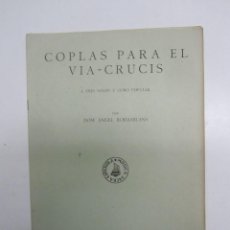 Partituras musicales: ANGEL RODAMILANS: COPLAS PARA EL VIA CRUCIS A 3 VOCES Y CORO POPULAR. MONASTERIO MONTSERRAT 1944