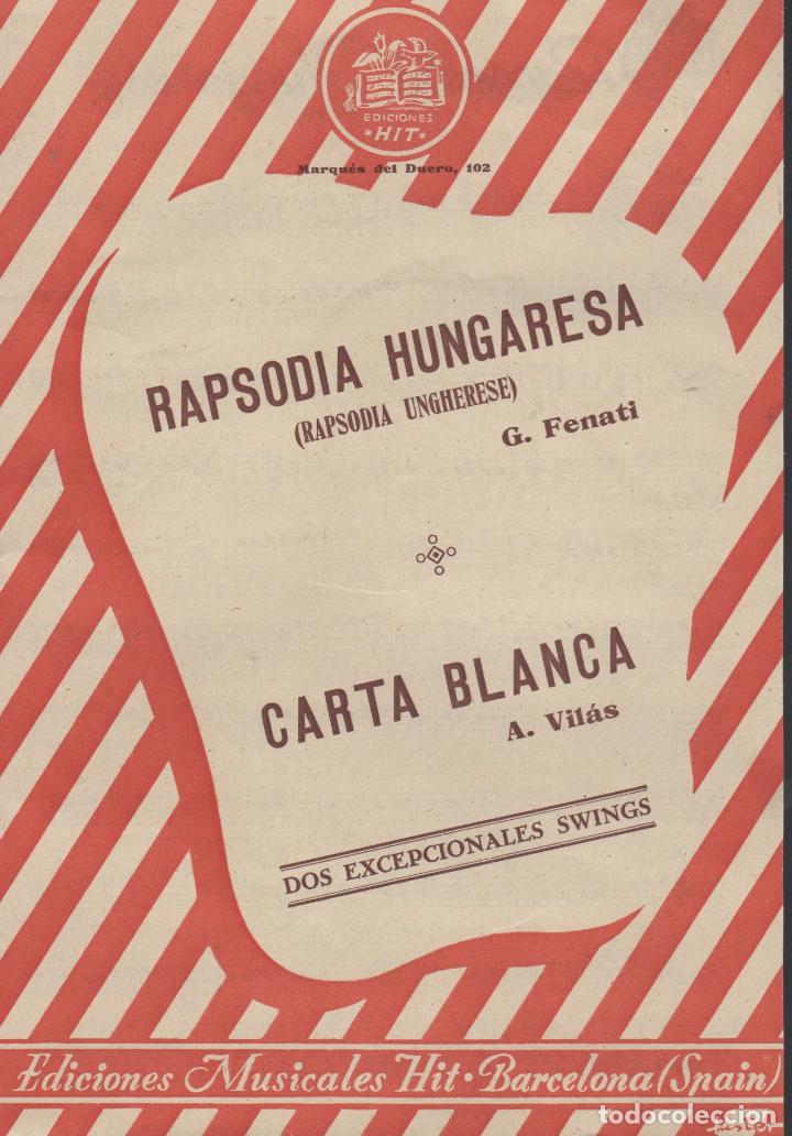 Musical scores: partitura rapsodia hungaresa g.fenati - carta blanca a. vilas