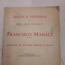 Partituras musicales: FRANCISCO MANALT. SONATAS III-IV PARA VIOLÍN Y PIANO. .32PÁGINAS.. Lote 116450023