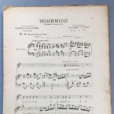 Partituras musicales: PARTITURA DE BOHEMIOS, ZARZUELA EN UN ACTO DE AMADEO VIVES. 20 PÁGINAS. Lote 120881727