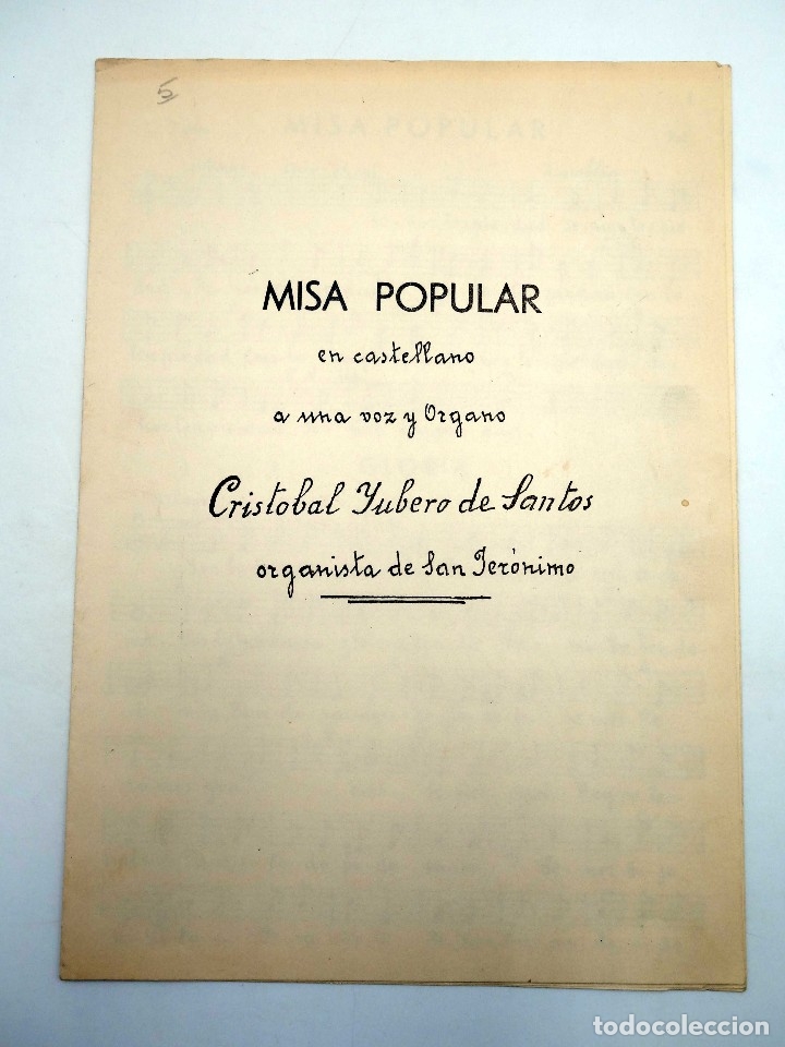 Partitions Musicales: MISA POPULAR EN CASTELLANO A UNA VOZ Y EN &Oacute;RGANO (Crist&oacute;bal Yubero De Santos) Grafispania, 1966