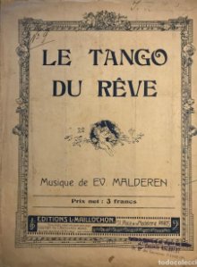 Partituras antiguas Le tango du rêve. Ed. V Malderen