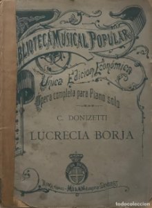 Lucrecia Borja. Opera de Cayetano Donizetti