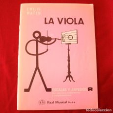 Partituras musicales: LA VIOLA ESCALA Y ARPEGIOS / EMILIO MATEU. Lote 164846686