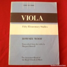 Partituras musicales: VIOLA 50 ESTUDIOS ELEMENTALES / R. WOOF. Lote 164847150