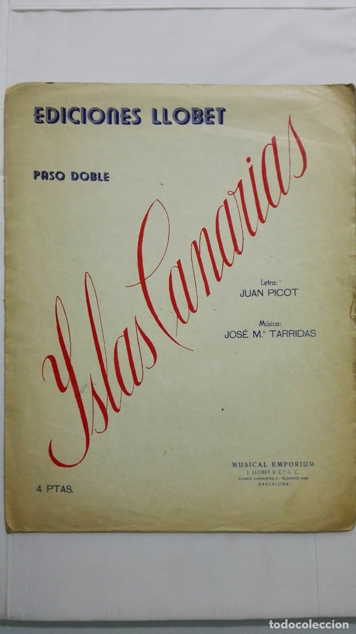Partitions Musicales: ANTIGUA PARTITURA, ISLAS CANARIAS - PASO DOBLE, LETRA JUAN PICOT, MUSICA JOSE M&ordf; TARRIDAS