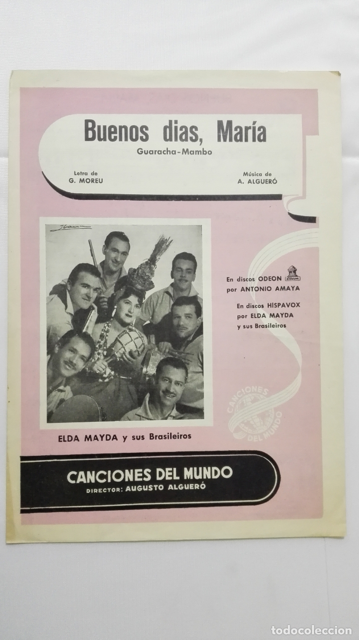 Musical scores: ANTIGUA PARTITURA, BUENOS DIAS, MARIA , CANCIONES DEL MUNDO, DIRECTOR AUGUSTO ALGUERO , A&Ntilde;O 1957