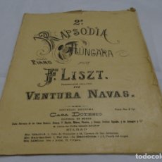Partituras musicales: PARTITURA RAPSODIA HUNGARA POR F.LISZT. VENTURA NAVAS.