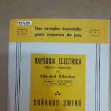 Partiture musicali: 25389 - PARTITURAS - 2 CANCIONES - RAPSODIA ELECTRICA Y SOÑANDO SWING - ED. HISPANIA. Lote 177140923