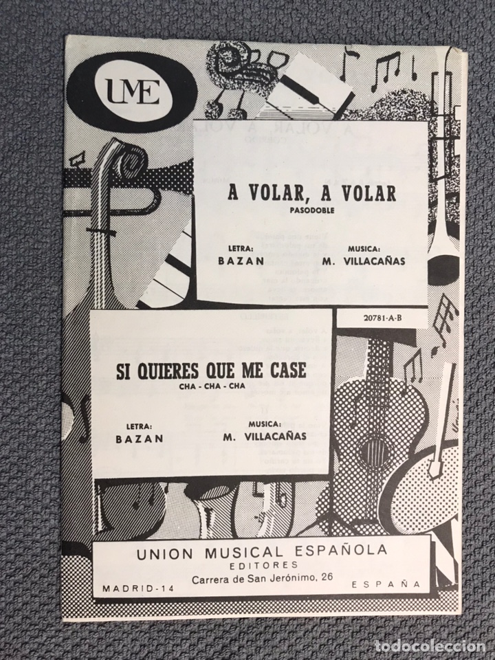 Musical scores: MUSICA. Partituras: A Volar, A Volar. PASODOBLE. Si Quieres Que Me Case. CHA CHA CHA. (h.1950?)