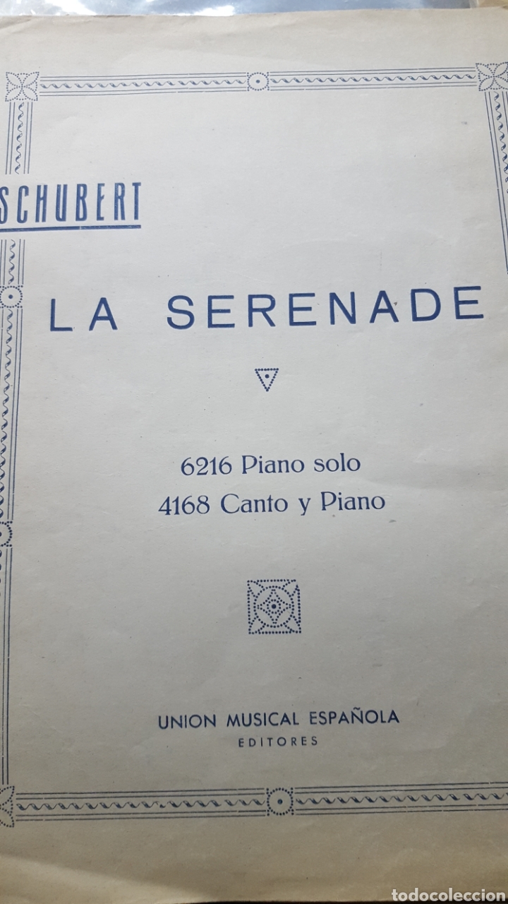 Musical scores: PARTITURA SCHUBERT LA SERENADE. 6216 PIANO SOLO. 4168 CANTO Y PIANO. 4 PAGINAS.