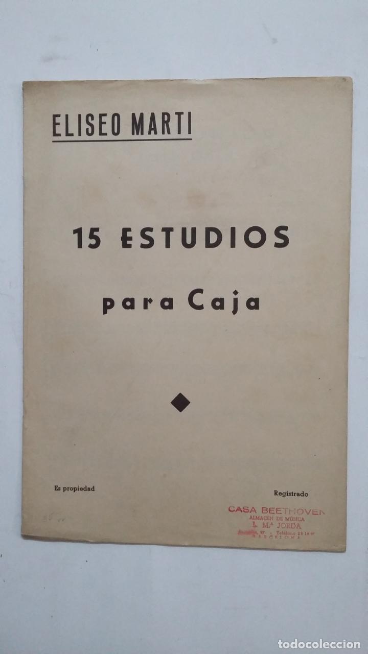 Musical scores: ELISEO MARTI 15 ESTUDIOS PARA CAJA. CUADERNO DE PARTITURAS. TDKR58