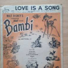 Partituras musicales: PARTITURA CINE. LOVE IS A SONG. BAMBI. WALT DISNEY. CAMPBELL CONNELLY. Lote 194387073