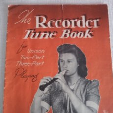 Partituras musicales: THE RECORDER TUNE BOOK PARTITURAS 1954. Lote 196070063