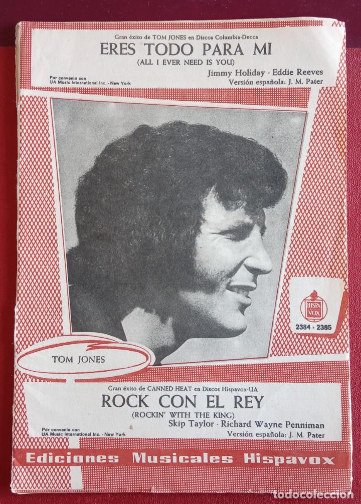 Partituren: EDICIONES MUSICALES HISPAVOX. TOM JONES. ERES TODO PARA MI, ROCK CON EL REY. 1973