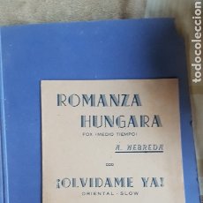 Partituras musicales: ANTIGUA PARTITURA ROMANZA HUNGARA Y OLVIDAME YA. Lote 210698507