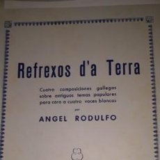 Partituras musicales: PARTITURA ORIXINAL REFREXOS DA TERRA. VIGO. ANGEL RODULFO..1953. . MADRID. Lote 211689445