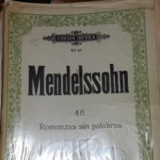 Partituras musicales: MUSICA GOYO - PARTITURAS - MENDELSSOHN - ROMANZAS SIN PALABRAS- EDICIÓN COMPLETA- XX99 DSH1. Lote 212431116