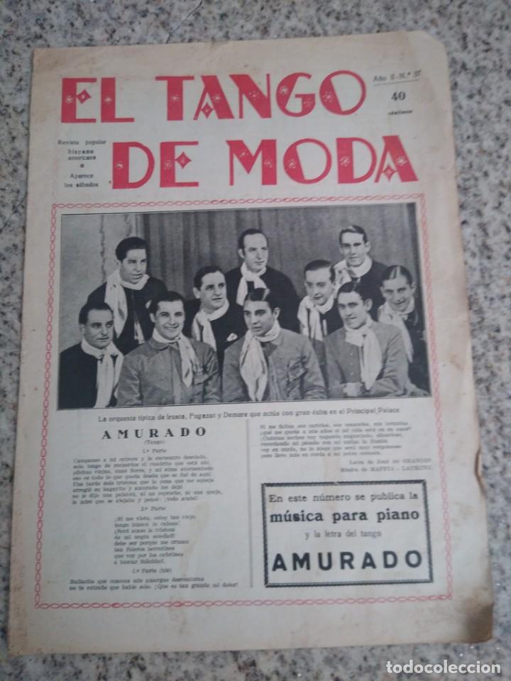 Partituren: ANTIGUA REVISTA Y PARTITURA, EL TANGO DE MODA, N&ordm; 37, JUNIO DE 1929, AMURADO TANGO