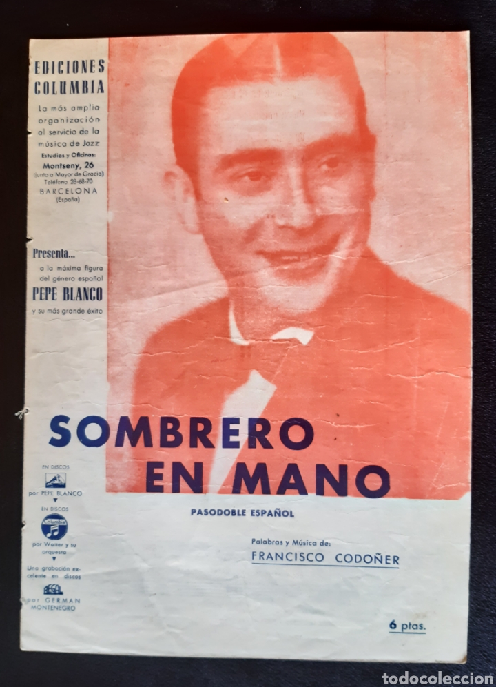 Musical scores: Partitura &rdquo; SOMBRERO EN LA MANO &rdquo;. A&ntilde;os 40. ROGAMOS LEER BIEN LAS CONDICIONES ANTES DE PUJAR.