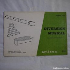Partituras musicales: DIVERSIÓN MUSICAL 6 CANCIONES INSTRUMENTADAS - ABILIO FORT - ARTISON - 1970