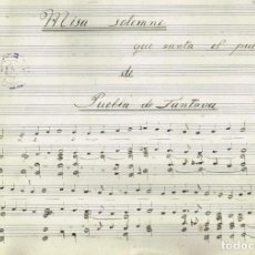 Partituras musicales: 1926 PARTITURA MANUSCRITA CON TEXTO DE MISA SOLEMNE QUE SE CANTA EN PUEBLA DE FANTOVA