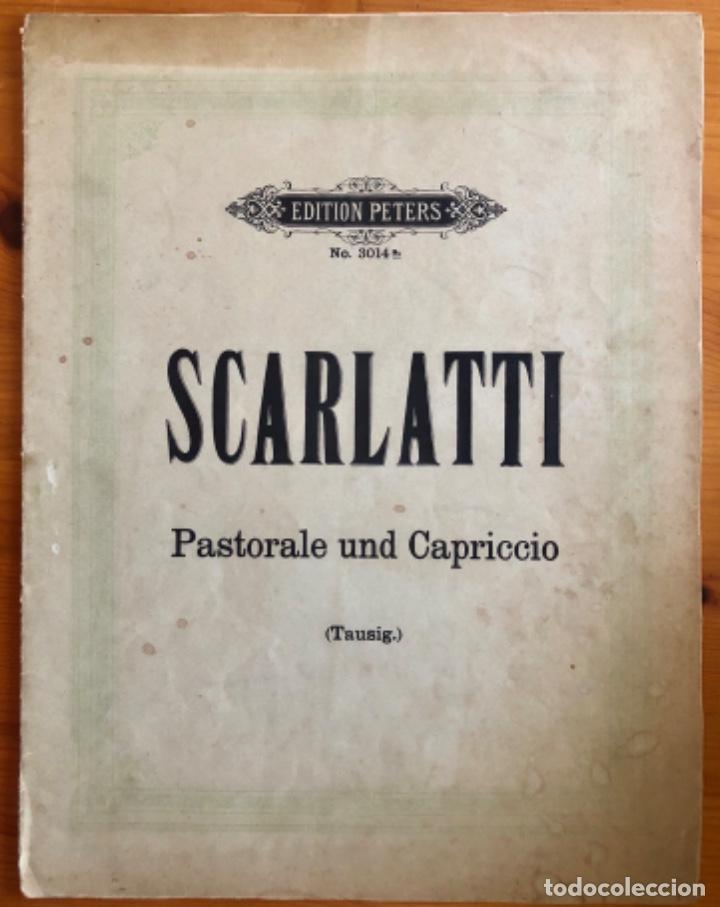 Partitions Musicales: PARTITURA- SCARLATTI- PASTORALE UND CAPRICCIO- SONATEN- LEIPZIG Ca 1930
