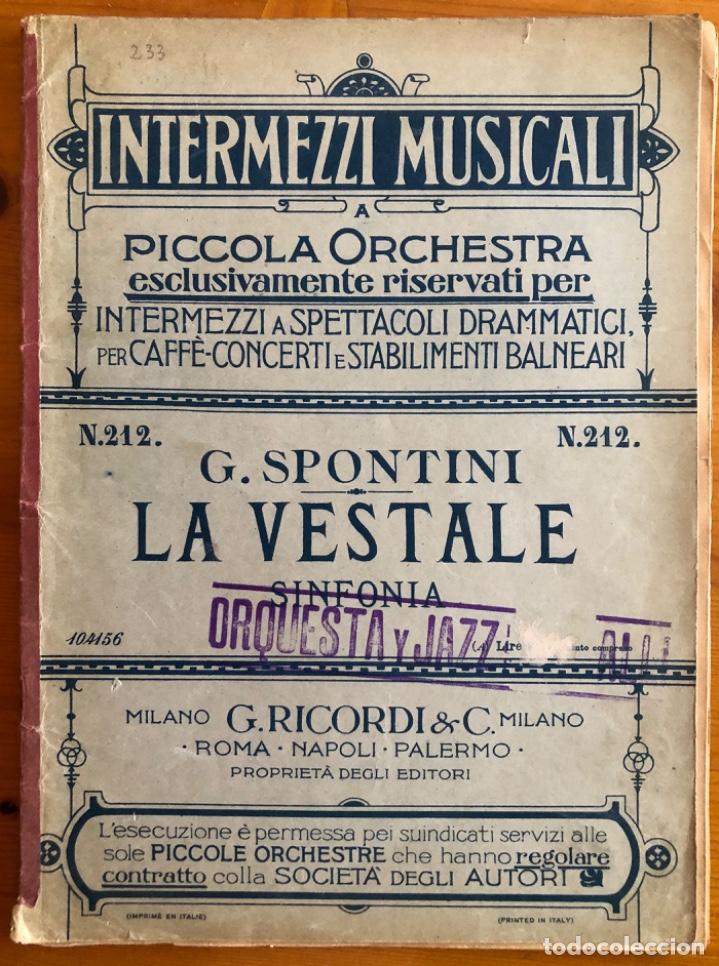 Partitions Musicales: PARTITURA- G. SPONTINI- SINFONIA LA VESTALE- MILAN ca 1930