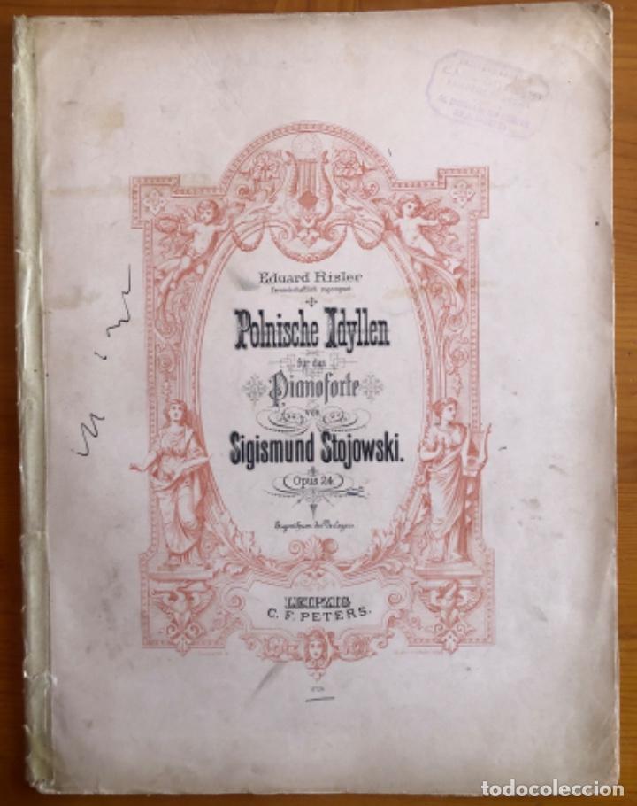 Partitions Musicales: PARTITURA- S. STOJOWSKI- POLNISCHE IDYLLEN- LEIPZIG- Ca 1930