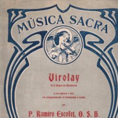 Partituras musicales: RAMIRO ESCOFET : VIROLAY A LA VERGE DE MONTSERRAT (MUSICAL EMPORIUM). Lote 231697095