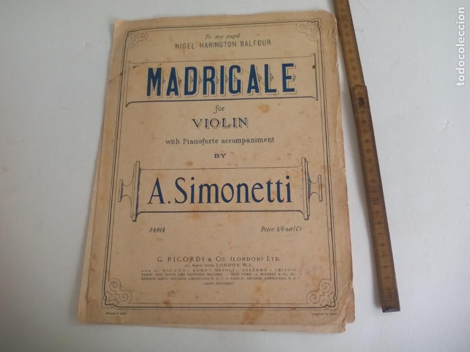 Partituren: MADRIGALE FOR VIOLIN. A. SIMONETTI. 1891. G. RICORDI & CO. LONDON. TO NIGEL HARINGTON PARTITURA.