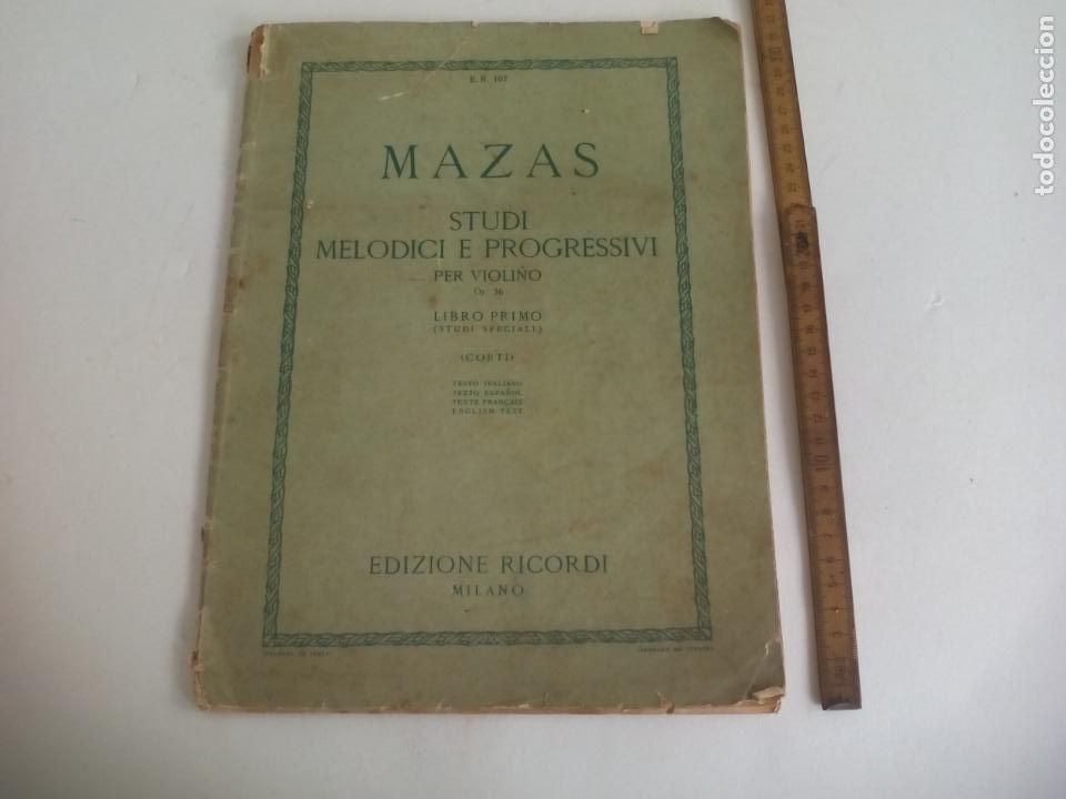 Partituren: MAZAS STUDI MELODICI E PROGRESSIVI PER VIOLINO LIBRO PRIMO EDIZIONE RICORDI MILANO 1919. E.R. 107